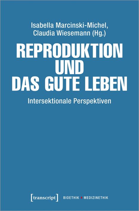 Reproduktion und das gute Leben, Buch