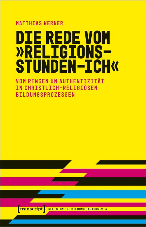 Matthias Werner: Die Rede vom 'Religionsstunden-Ich', Buch