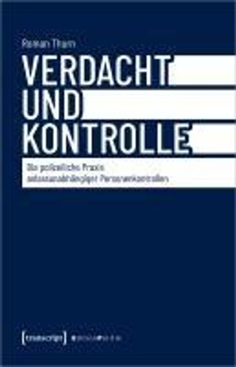 Roman Thurn: Verdacht und Kontrolle, Buch