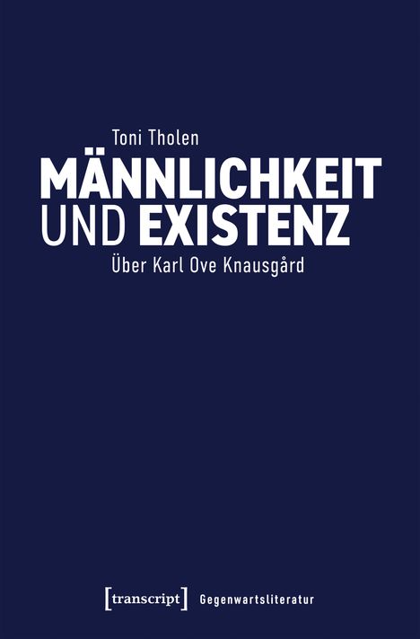 Toni Tholen: Männlichkeit und Existenz, Buch