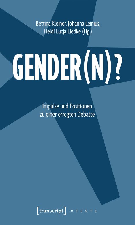 Oben drei Herausgeber, in der Mitte groß "GENDER(N)?", darunter "Impulse und Positionen zu einer erregten Debatte". Darunter ein Logo.
