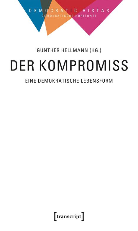 Der Kompromiss - Eine demokratische Lebensform, Buch