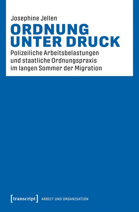 "ORDNUNG UNTER DRUCK" von Josephine Jellen behandelt polizeiliche Arbeitsbelastungen. Blaue und weiße Farbtöne.