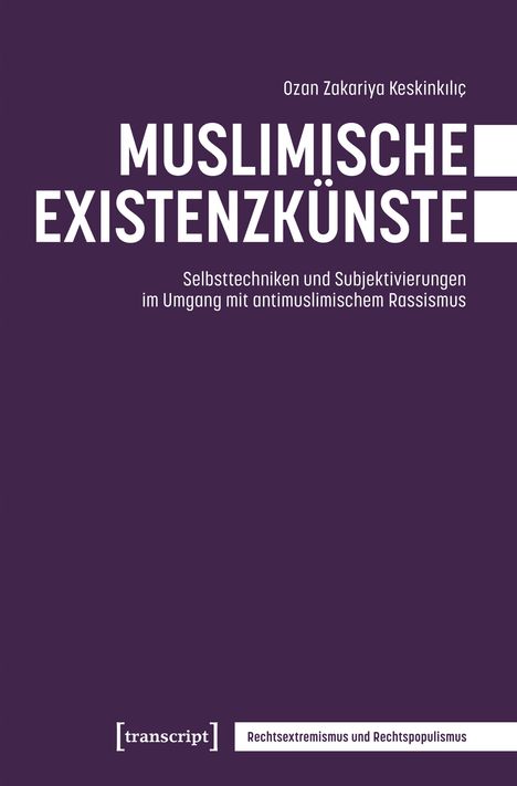 Muslimische Existenzkünste: Selbsttechniken im Umgang mit antimuslimischem Rassismus. Dunkelviolette Buchdeckelgestaltung.