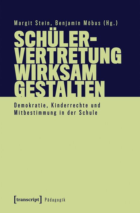 Titel: „Schülervertretung wirksam gestalten: Demokratie, Kinderrechte und Mitbestimmung in der Schule“. Grün auf dunkelblau.