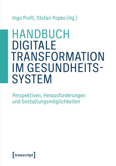 Der Titel lautet: "Handbuch Digitale Transformation im Gesundheitssystem". Oben stehen zwei Namen als Herausgeber.