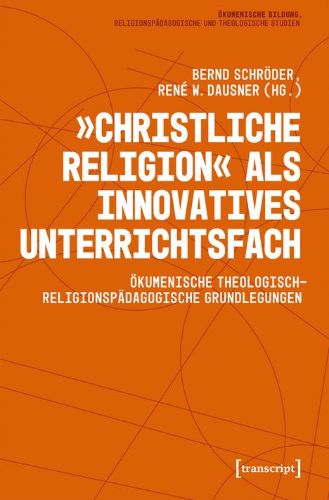 „Christliche Religion als innovatives Unterrichtsfach“ in weißem Text auf orangefarbenem Hintergrund mit Linien.