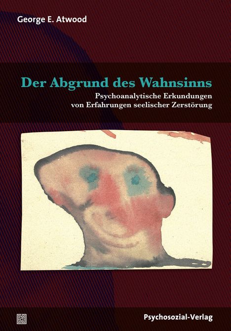 George E. Atwood: Der Abgrund des Wahnsinns, Buch