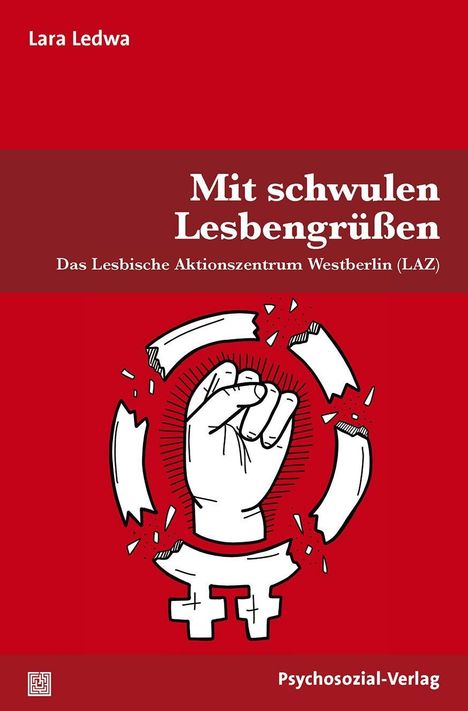 Lara Ledwa: Mit schwulen Lesbengrüßen, Buch