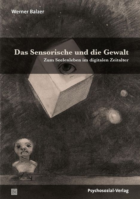 Werner Balzer: Das Sensorische und die Gewalt, Buch