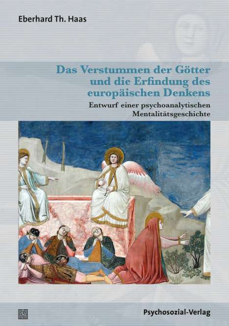Eberhard Th. Haas: Haas, E: Verstummen der Götter und die Erfindung des europäi, Buch