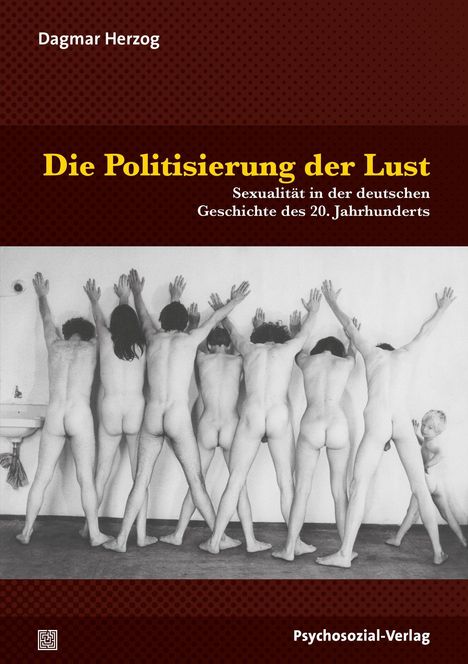 Dagmar Herzog: Die Politisierung der Lust, Buch