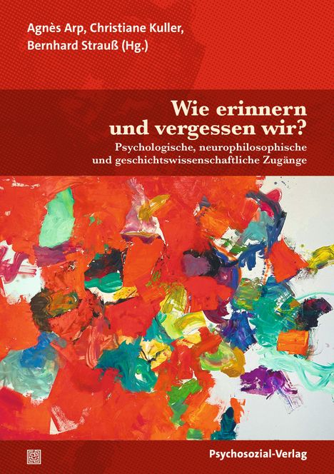 Wie erinnern und vergessen wir?, Buch