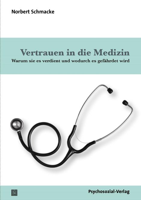 Norbert Schmacke: Vertrauen in die Medizin, Buch