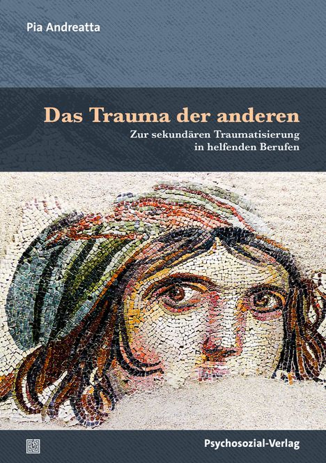 Pia Andreatta: Das Trauma der anderen, Buch