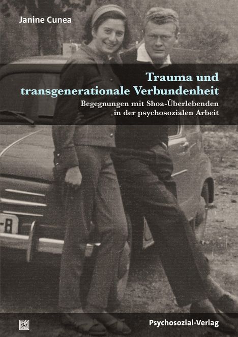 Janine Cunea: Trauma und transgenerationale Verbundenheit, Buch