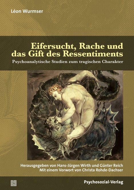 Leon Wurmser: Eifersucht, Rache und das Gift des Ressentiments, Buch