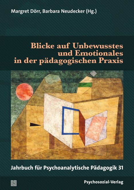 Blicke auf Unbewusstes und Emotionales in der pädagogischen Praxis, Buch