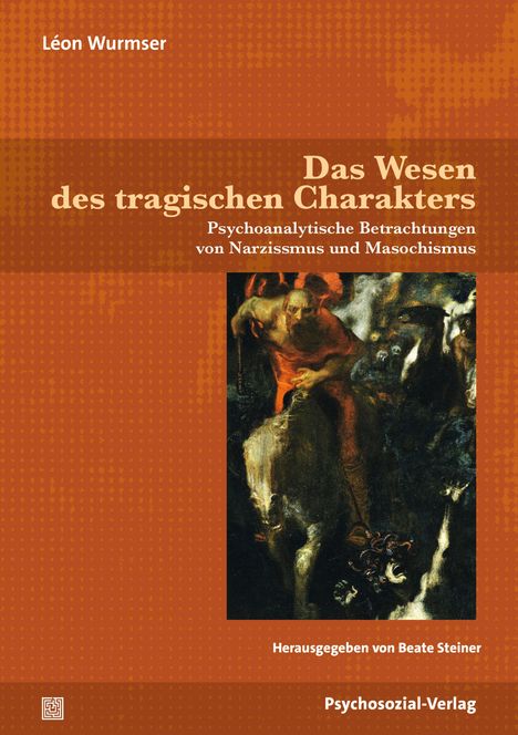 Léon Wurmser: Das Wesen des tragischen Charakters, Buch