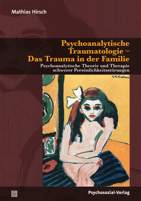 "Psychoanalytische Traumatologie - Das Trauma in der Familie" von Mathias Hirsch, Cover mit expressionistischer Frauengemälde.