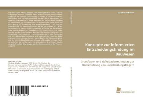Matthias Schubert: Konzepte zur informierten Entscheidungsfindung im Bauwesen, Buch