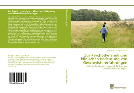 Dorothee Adam-Lauterbach: Zur Psychodynamik und klinischen Bedeutung von Geschwistererfahrungen, Buch