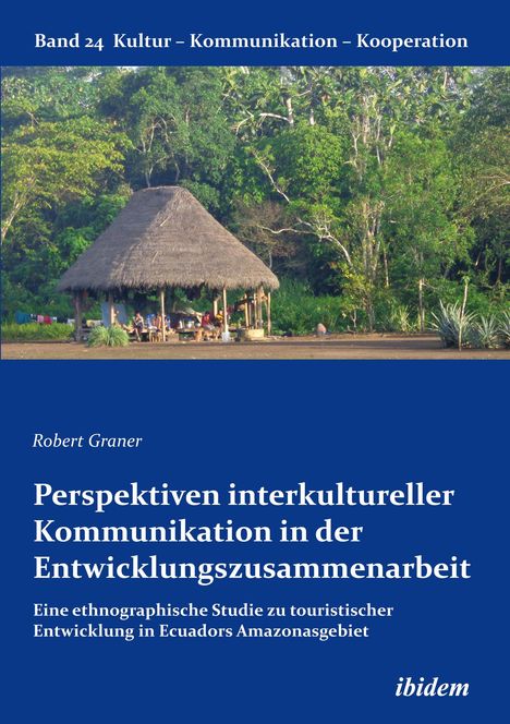Robert Graner: Perspektiven interkultureller Kommunikation in der Entwicklungszusammenarbeit, Buch