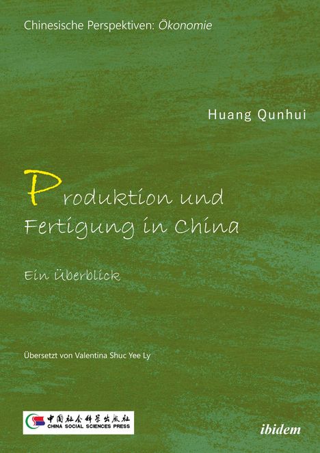 Titel: "Produktion und Fertigung in China: Ein Überblick", Autor: Huang Qunhui. Grüner, texturierter Hintergrund.