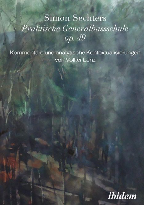 Volker Lenz: Simon Sechters Praktische Generalbassschule op. 49, Buch