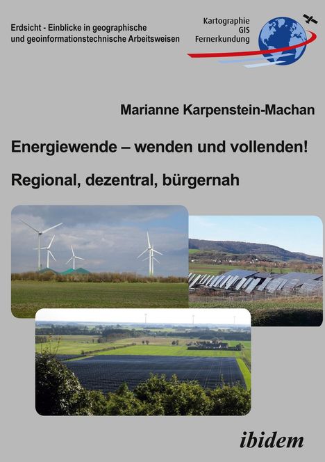 Marianne Karpenstein-Machan: Energiewende ¿ wenden und vollenden! Regional, dezentral, bürgernah, Buch
