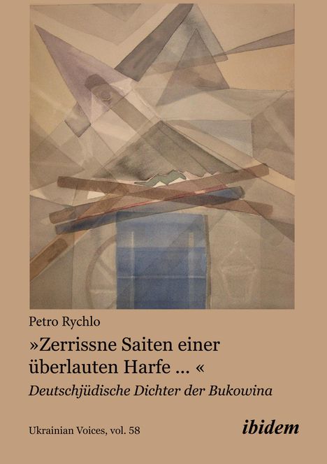 Petro Rychlo: "Zerrissne Saiten einer überlauten Harfe ...", Buch