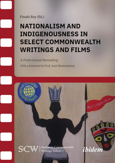 Nationalism and Indigenousness in Select Commonwealth Writings and Films, Buch