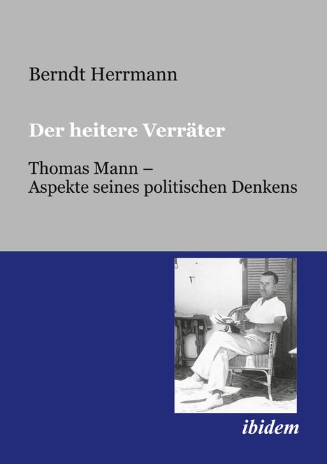 Berndt Herrmann: Der heitere Verräter, Buch