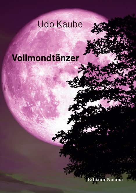 Udo Kaube: Vollmondtänzer, Buch