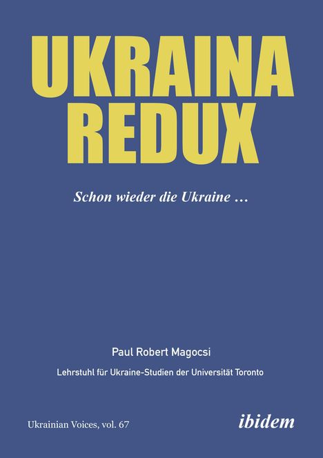 Paul Robert Magocsi: Ukraina Redux, Buch