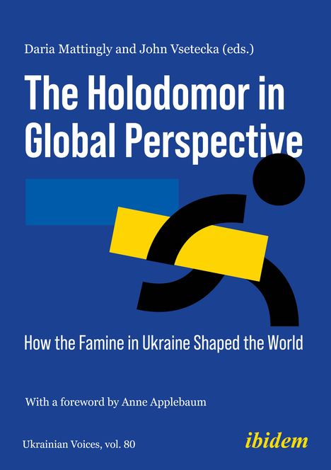 Titel: "The Holodomor in Global Perspective". Illustration: Abstrakte Formen in Gelb, Blau, Schwarz.