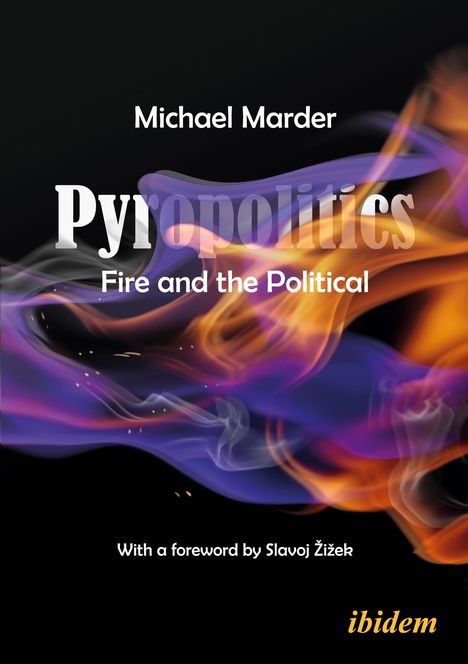 Michael Marder: Pyropolitics, Buch