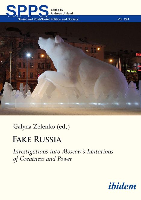 Text: Galyna Zelenko (ed.), Fake Russia: Investigations into Moscow's Imitations of Greatness and Power. Eisbär-Skulptur.