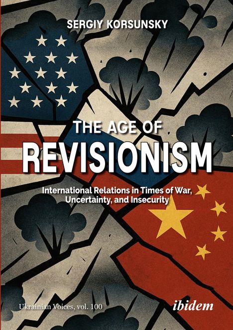 „THE AGE OF REVISIONISM“ in großen Buchstaben, zerrissene USA-, Russland- und Chinaflaggen in einer Illustration.