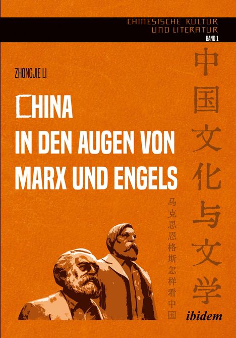 "BAND 1: CHINA IN DEN AUGEN VON MARX UND ENGELS, ZHONGJIE LI." Darunter eine Illustration von Marx und Engels.