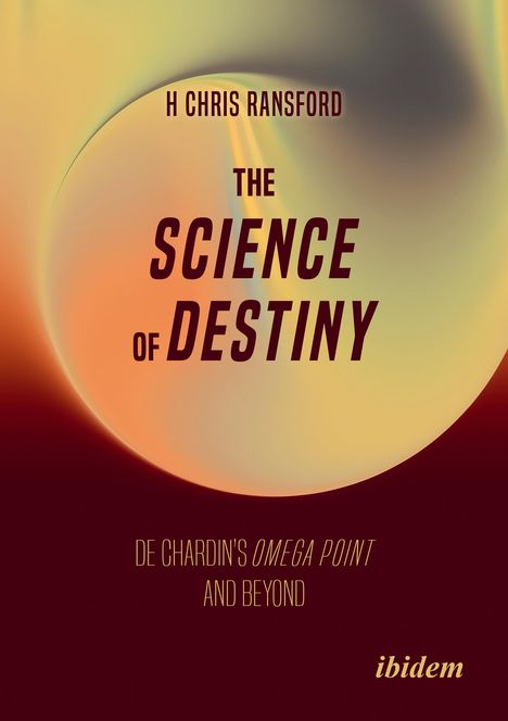 H Chris Ransford: The Science of Destiny, Buch