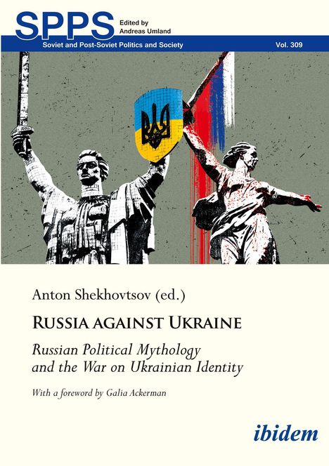Der obere Text lautet: "SPPS", "Edited by Andreas Umland", "Soviet and Post-Soviet Politics and Society", "Vol. 309". Darunter zwei Statuen mit einem Schild in den Farben der ukrainischen Flagge.