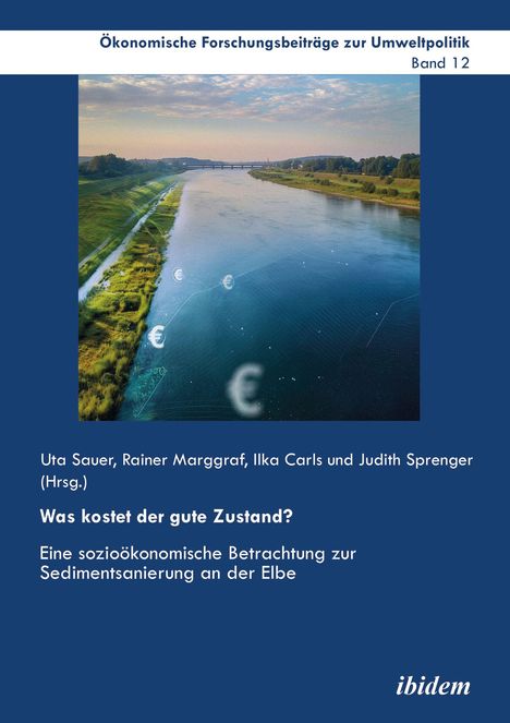 Ökonomische Forschungsbeiträge, Band 12, "Was kostet der gute Zustand?", Elbe-Ansicht mit Euro-Symbolen im Wasser, Blaues Cover.