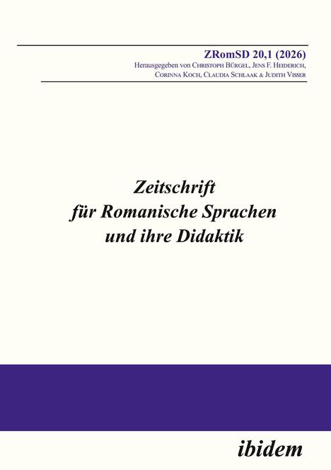 ZRomSD 20,1 (2026), Herausgegeben von mehreren Personen, Zeitschrift für Romanische Sprachen und ihre Didaktik, ibidem.