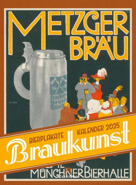 Ackermann Kunstverlag: Braukunst Bierplakate Kalender 2025, Kalender
