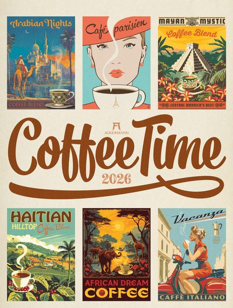 Ackermann Kunstverlag GmbH: Coffee Time - Kaffee-Plakate Kalender 2026, Kalender