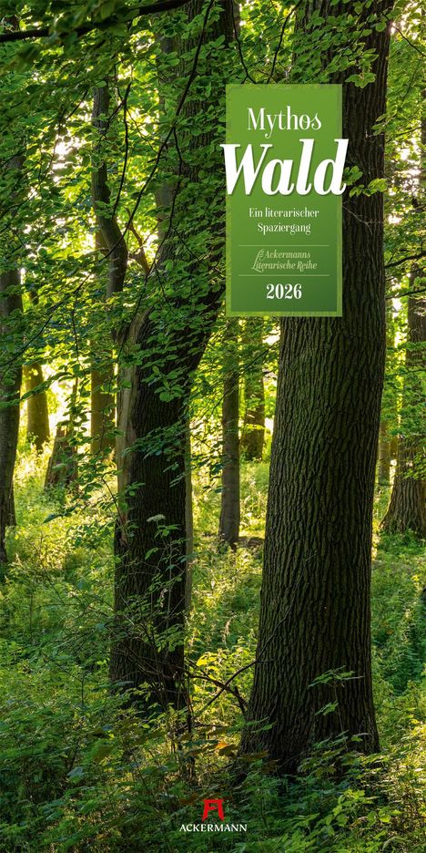 Ackermann Kunstverlag GmbH: Mythos Wald - Literatur-Kalender 2026, Kalender