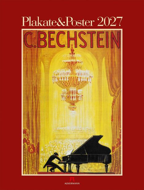 Text: "Plakate&Poster 2027," "C. Bechstein." Illustration: Ein Mensch spielt Klavier unter einem großen Kronleuchter.
