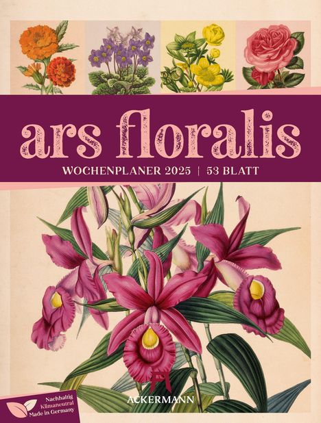 Ackermann Kunstverlag: Ars Floralis - Vintage Wochenplander Kalender 2025, Kalender