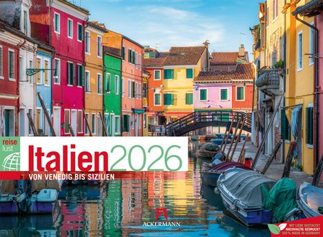 Ackermann Kunstverlag GmbH: Italien - von Venedig bis Sizilien - ReiseLust Kalender 2026, Kalender